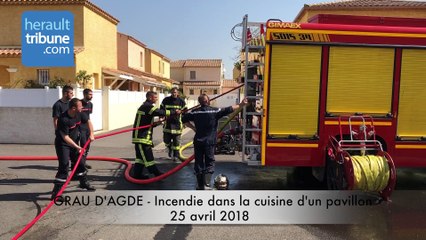 GRAU D'AGDE - Incendie dans la cuisine d'un pavillon - Mercredi 25 avril 2018