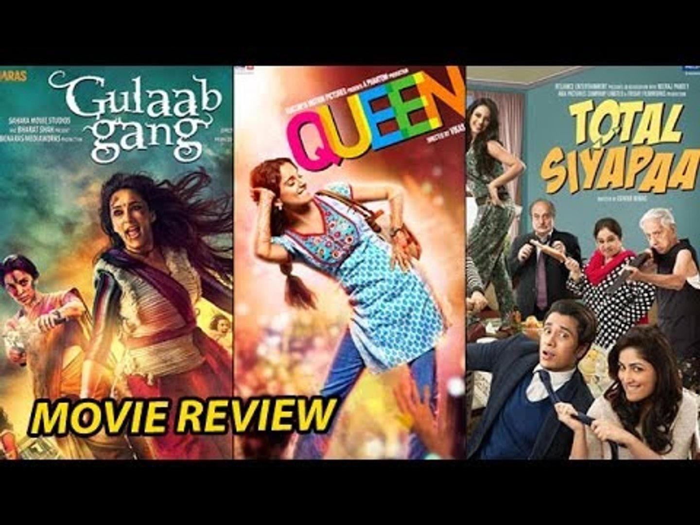 ⁣Queen Movie Review V/s Gulaab Gang Movie Review V/s Total Siyappa Movie Review