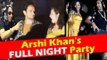 Arshi Khan की NIGHT पार्टी । Vikas Gupta, Sambhavna Seth। BIGG BOSS 11