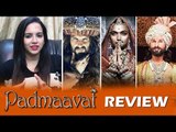 Padmaavat मूवी रिव्यु  | Deepika Padukone | Ranveer Singh | Shahid Kapoor