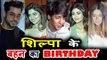 Shilpa Shetty की बहन Shamita Shetty का हुआ  Birthday Bash | Ileana D'cruz, Gautam Gulati