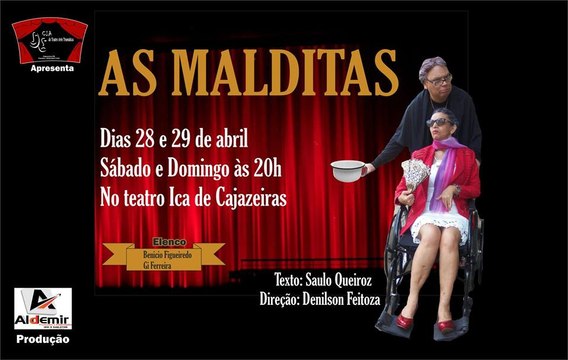 Cia de teatro arte tramática apresenta As Malditas no Teatro Ica em Cajazeiras
