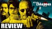 Ab tak Chappan 2 Movie Review | Nana Patekar, Gul Panag, Ashutosh Rana