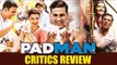 Padman मूवी का Critics रिव्यु | Akshay Kumar, Sonam Kapoor, Radhika Apte