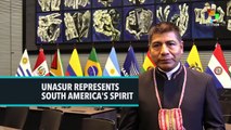 UNASUR Represents South America's Spirit