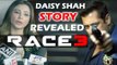 Salman को बिना पूछे Daisy Shah ने RACE 3 की कहानी पर से किया खुलासा