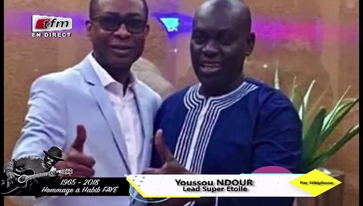 DECES HABIB FAYE : Témoignage émouvant de YOUSSOU NDOUR qui a fait pleuré tout le plateau