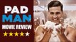 Akshay Kumar के Padman का मूवी रिव्यु  | जानिए कैसी है फिल्म | Sonam Kapoor, Radhika Apte