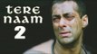 Salman Khan's 'Tere Naam RADHE' Will Be BACK