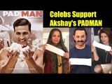 Celebs ने दिया Akshay के PADMAN का साथ | SANITARY NAPKINS किया प्रचार