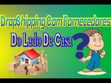 Dropshipping ainda fuinciona em 2016? - Dropshipping fornecedores nacionais - NOVA ESTRATÉGIA