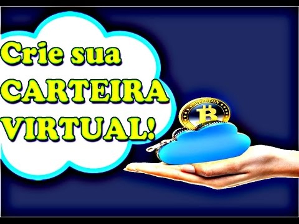 Carteira bitcoin - Como criar uma carteira virtual BONUS minerar Bitcoins GRATIS