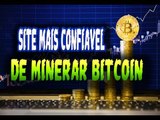 A MELHOR MINERADORA BITCOIN NUVEM minerar bitcoins de forma confiavel seguro 2018