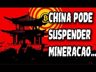 Notícia é que China pode Suspender Mineração de Bitcoin - Profissional Jhon McAfee