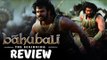 Baahubali Movie Review - Prabhas, Rana Dagubbati, Tamannaah, Ramya Krishnan