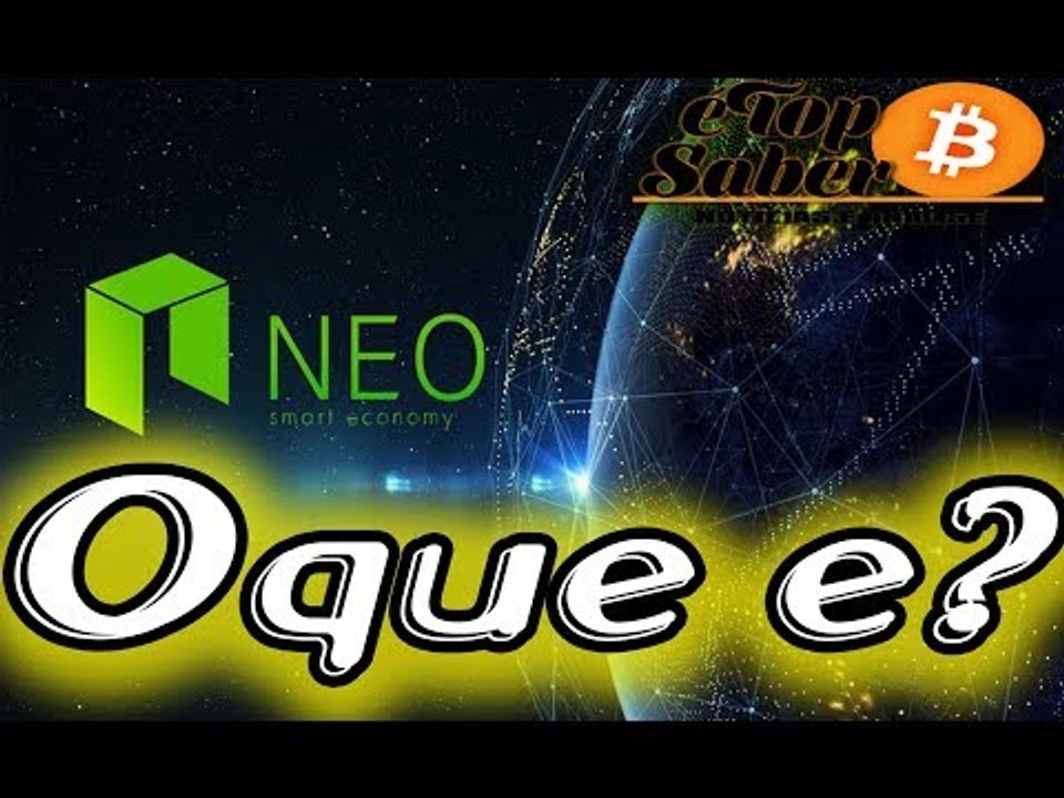 O Que é NEO e Como Funciona a Moeda Virtual NEO - NEO Passo a Passo