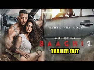 Descargar video: Baaghi 2 का Official ट्रेलर हुआ रिलीज़ | Tiger Shroff, Disha Patani