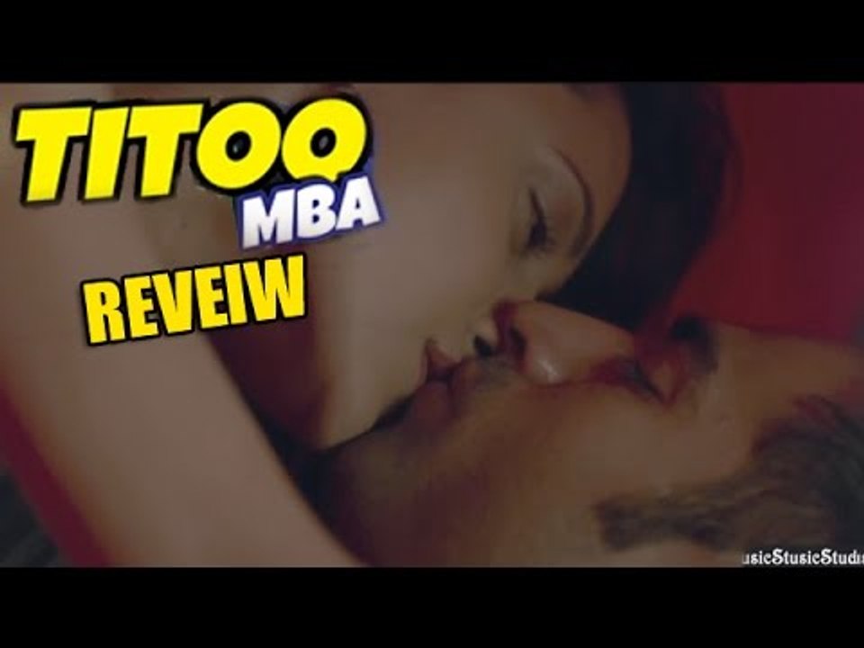 Titoo MBA Movie Review | $EX COMEDY