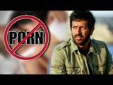 Kabir Khan REACTS On PORN BAN IN INDIA