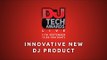 DJ Mag Tech Awards 2016 LIVE: Innovative New DJ Product