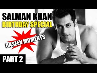 Salman Khan's BIRTHDAY SPECIAL | Unseen Moments In BOLLYWOOD