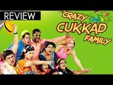 Crazy Cukkad Family Movie Review | Swanand Kirkire, Shilpa Shukla, Kushal Punjabi, Siddharth Sharma