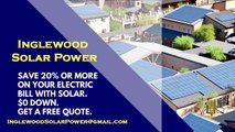 Affordable Solar Energy Inglewood CA - Inglewood Solar Energy Costs