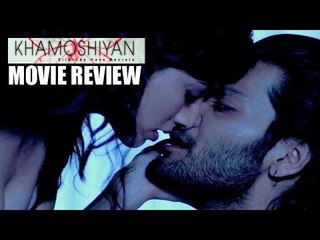 Khamoshiyan Movie Review | Ali Fazal, Sapna Pabbi, Gurmeet Choudhary