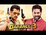 Salman Khan के Dabangg 3 को करेंगे Prabhu Deva Direct