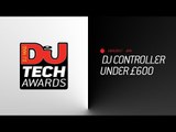 DJ Mag Tech Awards 2017 LIVE: DJ Controller Under £600