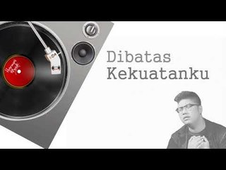 Ricky Cuaca - Dibatas Kekuatanku 【OFFICIAL Audio】