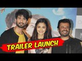 Shaandaar Trailer Launch | Shahid Kapoor, Alia Bhatt