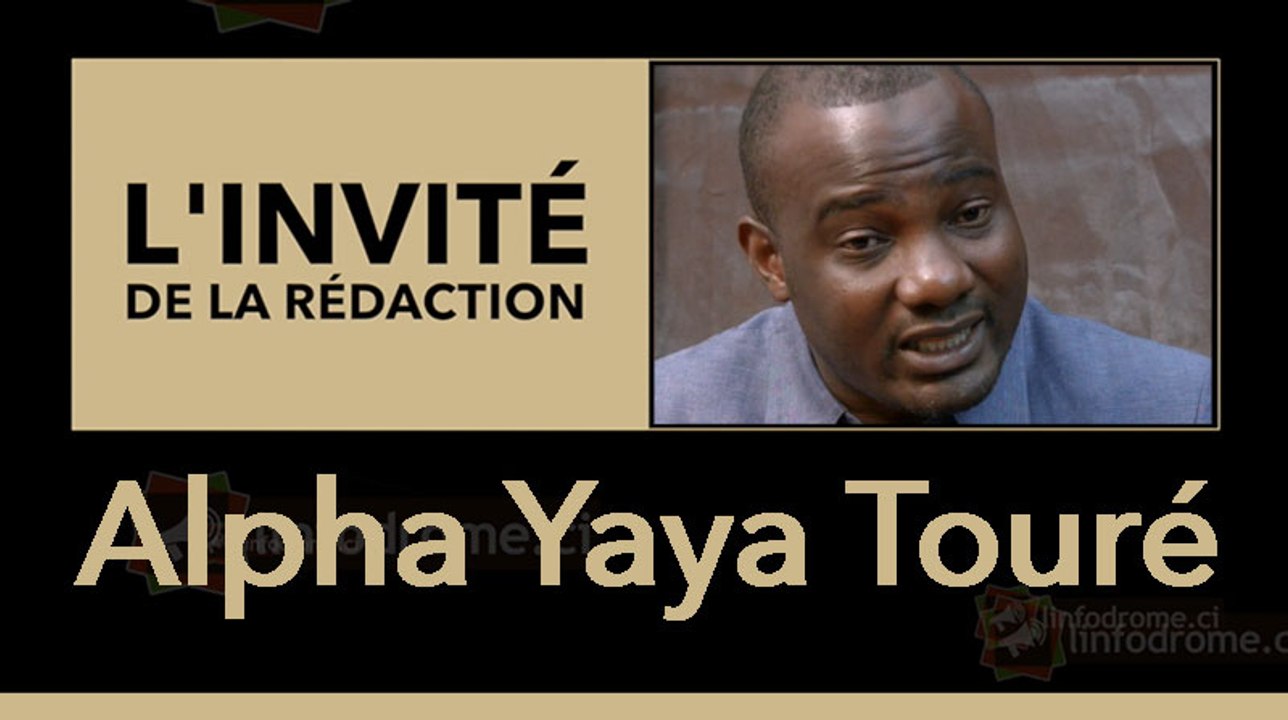 L'invité de la rédaction : Alpha Yaya Touré, Député RDR