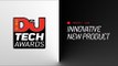 DJ Mag Tech Awards 2017 LIVE: Innovative New Product