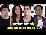 Stebin Ben की Grand Birthday पार्टी  | Barrel & Co | Vikas Gupta, Priyank Sharma, Sara Khan