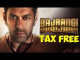 Bajrangi Bhaijaan Government Declared TAX FREE | 21st July 2015