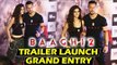Baaghi 2 के ट्रेलर लॉन्च पर Tiger Shroff और Disha Patani की GRAND एंट्री