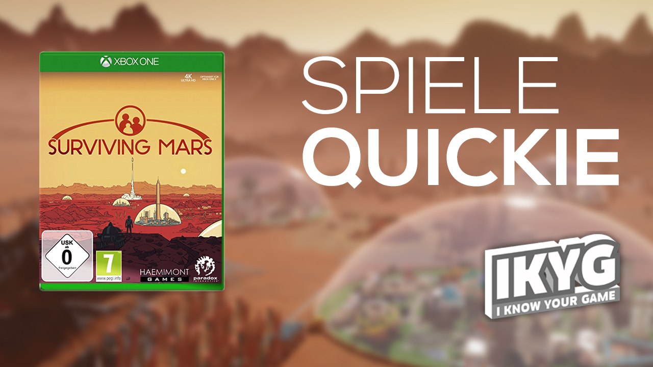 Der Spiele-Quickie - Surviving Mars