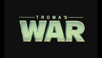 Up All Night Review #33: Troma's War