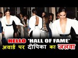 Deepika Padukone पोह्ची Hello Hall Of Fame Awards पर