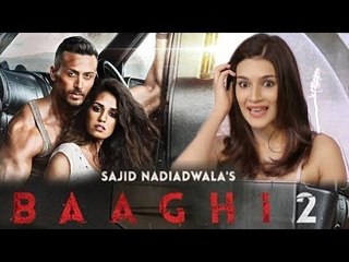 कृती सनोन का बाघी 2 मूवी पर रिव्यु | | टाइगर श्रॉफ | दिशा पटनी