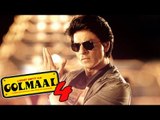 Shahrukh Khan & Rohit Shetty Join Hands For GOLMAAL 4