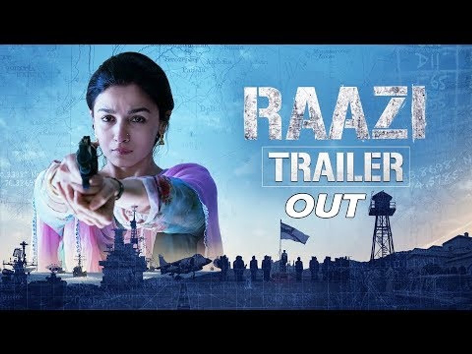 आलिआ भट्ट की राज़ी फिल्म का ट्रेलर हुआ रिलीज़ | व...