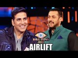 Akshay Kumar Promotes AIRLIFT On Salman's Bigg Boss 9