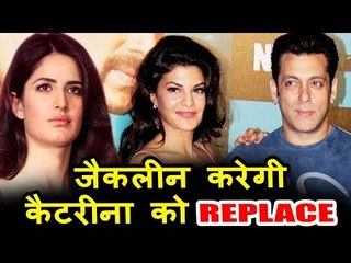 क्या सलमान खान अपने दिल में कटरीना कैफ की जगा देंगे जैकलिन को ?