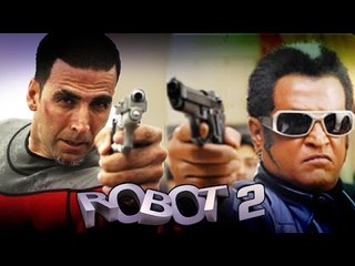 Akshay-Rajinikanth's FIGHT SCENE Is Worth Rs 20 CRORE | ROBOT 2