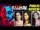 Raman Raghav 2.0 Movie - PUBLIC REVIEW
