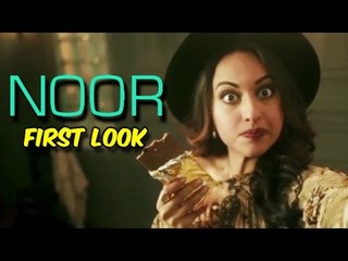 NOOR Movie Teaser | Sonakshi Sinha | First Look