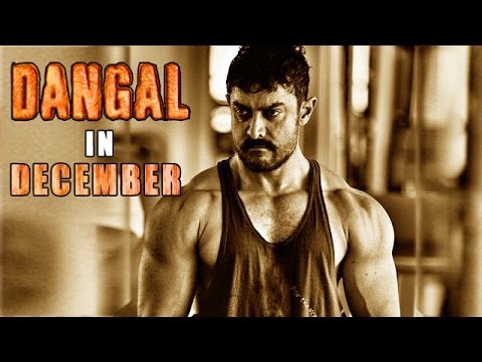 Aamir Khan's DANGAL To Release On 16th December 2016