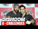 6 Challenges Accepted By Varun Dhawan And John Abraham | Dishoom Movie Promotion @ Fever 104